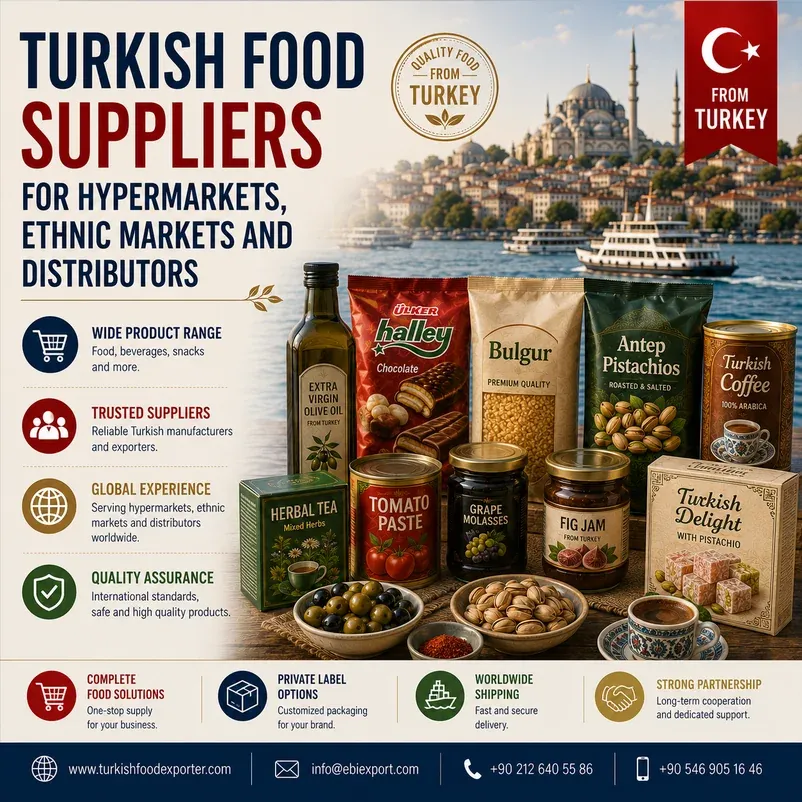Turkish Food Suppliers for Hypermarkets, Ethnic Markets and Distributors