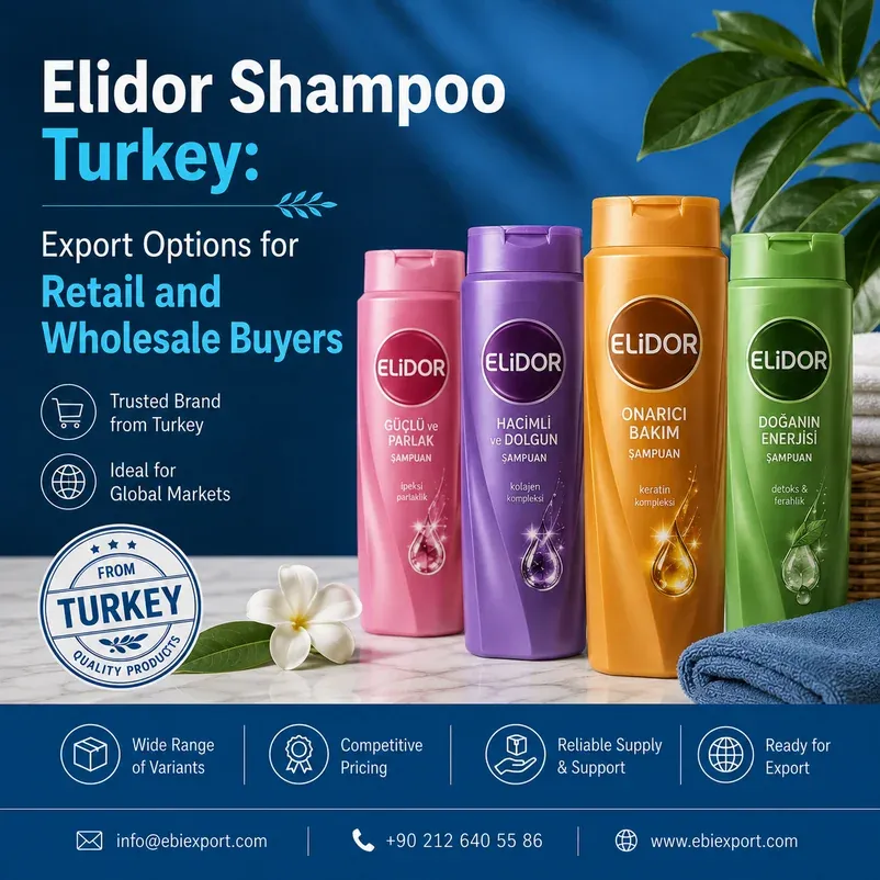 Elidor Shampoo Turkey: Export Options for Retail and Wholesale Buyers